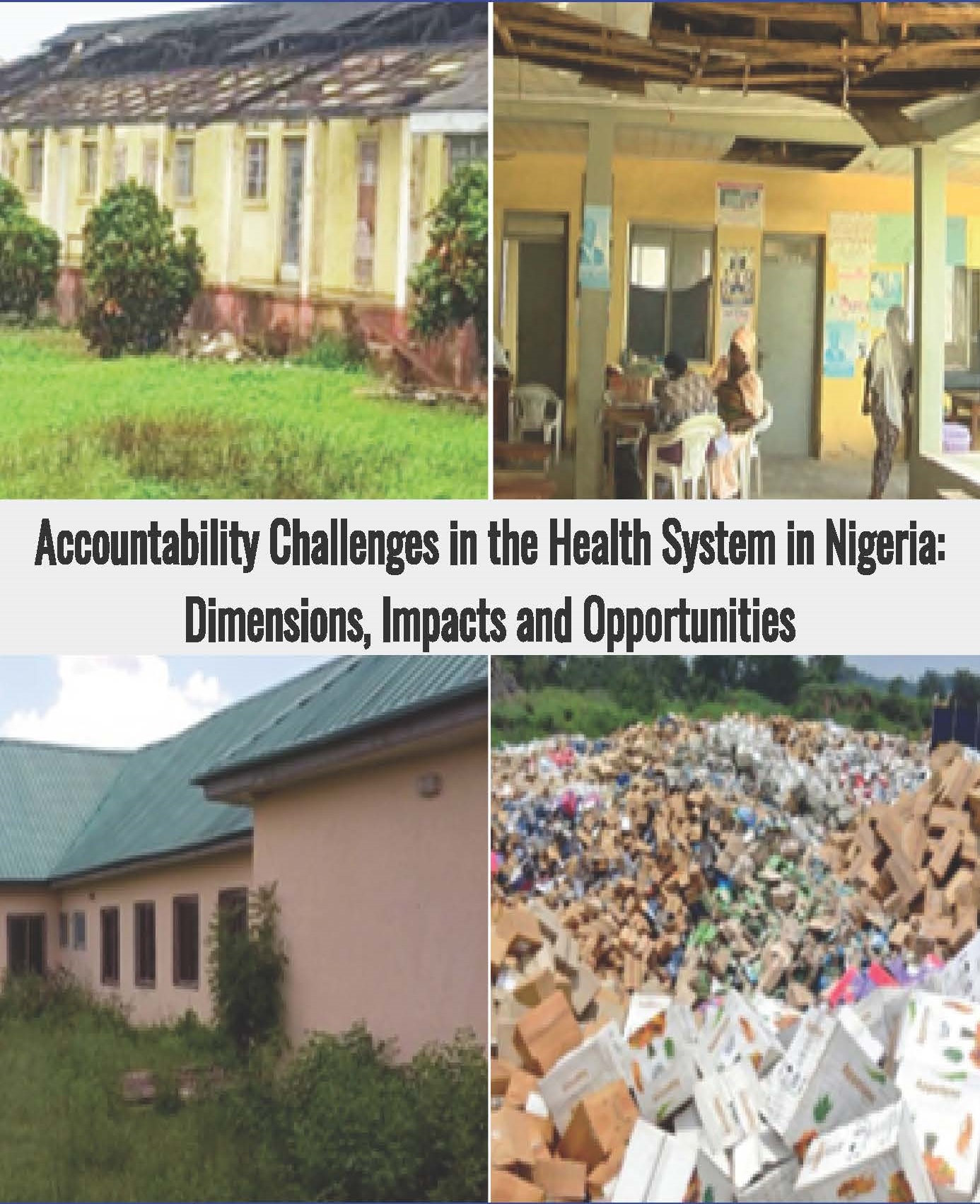EBOOK TECHNICAL SERIES ON ACCOUNTABILITY CHALLENGES IN THE HEALTH SYSTEM IN NIGERIA: DIMENSIONS, IMPACTS AND OPPORTUNITIES